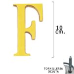 Letra Latón "F" 10 cm. con Tornilleria Oculta (Blister 1 Pieza)